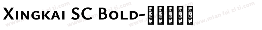 Xingkai SC Bold字体转换